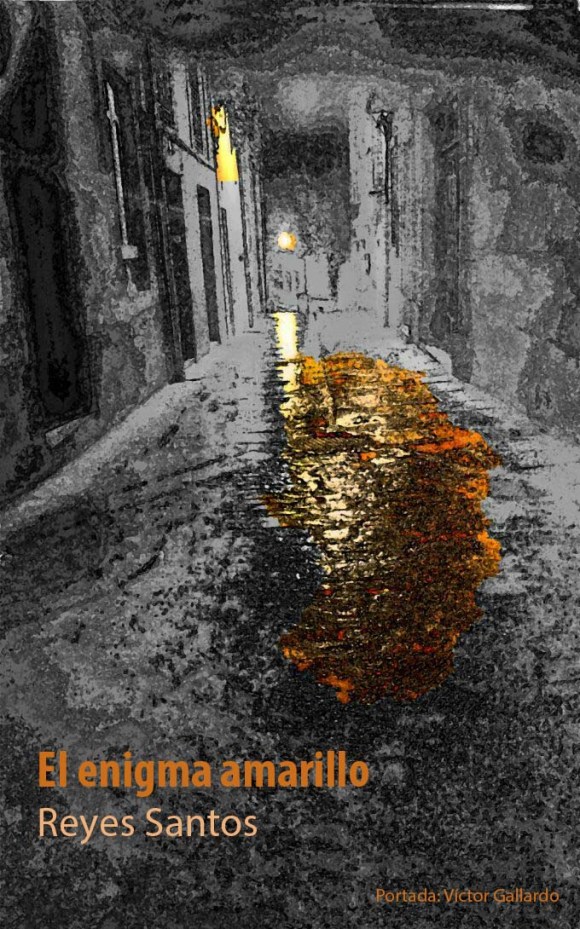 El enigma amarillo - Reyes Santos